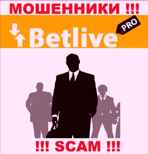 В организации Bet Live не разглашают лица своих руководителей - на официальном веб-сайте сведений не найти