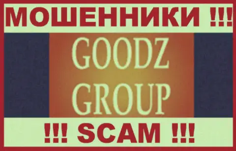GoodzGroup Com - это МАХИНАТОРЫ ! СКАМ !