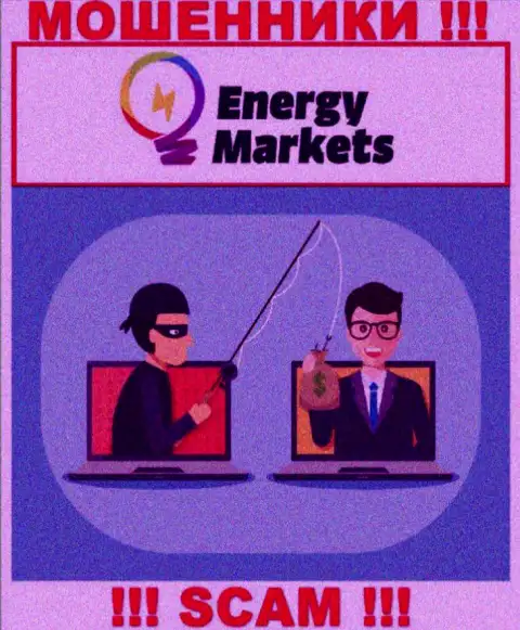Не доверяйте internet мошенникам Energy Markets, поскольку никакие комиссии забрать назад финансовые вложения не помогут