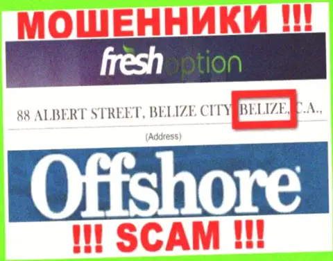 FreshOption Net спрятались на территории Belize и безнаказанно прикарманивают финансовые средства