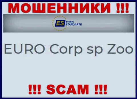 Не ведитесь на сведения о существовании юр лица, ЕвроСтандарт Ком - EURO Corp sp Zoo, все равно обворуют