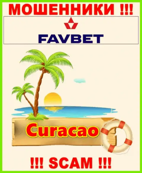 Curacao - здесь официально зарегистрирована незаконно действующая организация FavBet Com