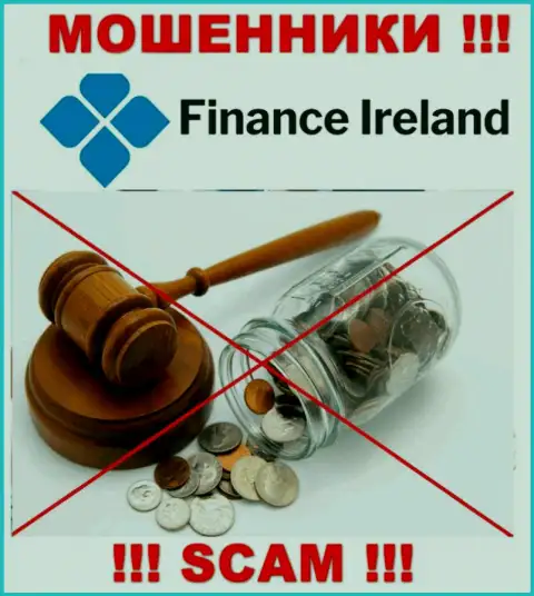 По причине того, что у Finance Ireland нет регулятора, работа указанных интернет-аферистов нелегальна