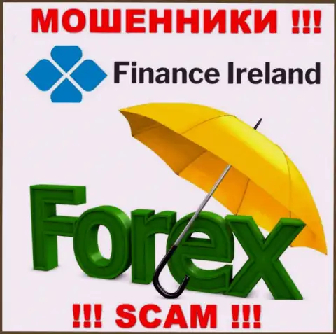 Forex - это именно то, чем занимаются internet кидалы Finance Ireland