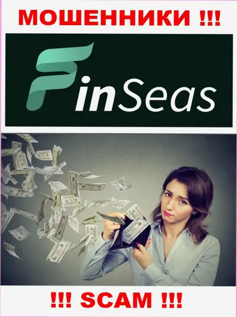Вся деятельность Finseas Com сводится к сливу валютных игроков, потому что они internet-разводилы