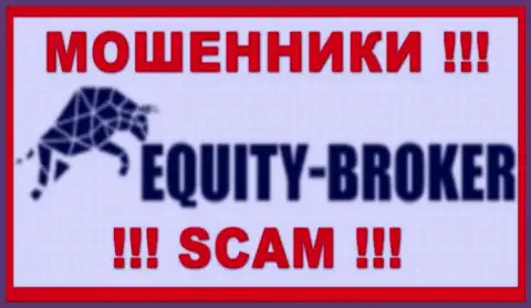 Equitybroker Inc это МОШЕННИКИ !!! Работать совместно довольно рискованно !!!