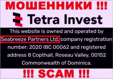 Юридическим лицом, управляющим интернет обманщиками Тетра-Инвест Ко, является Seabreeze Partners Ltd