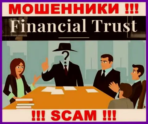 Не работайте с мошенниками Financial Trust - нет инфы об их прямом руководстве
