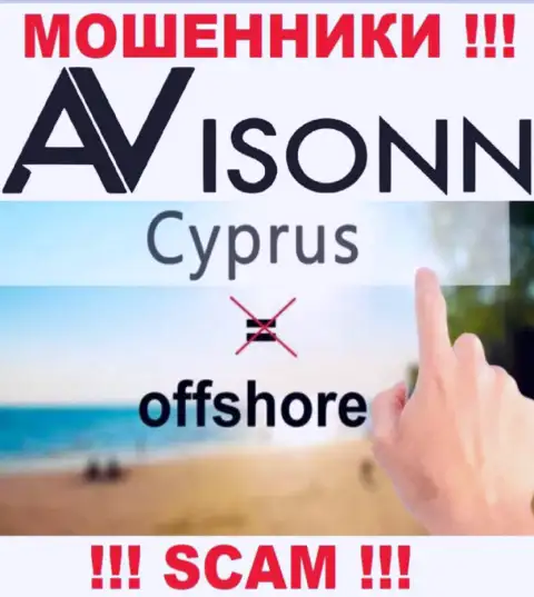 Avisonn намеренно зарегистрированы в офшоре на территории Cyprus - это МОШЕННИКИ !!!