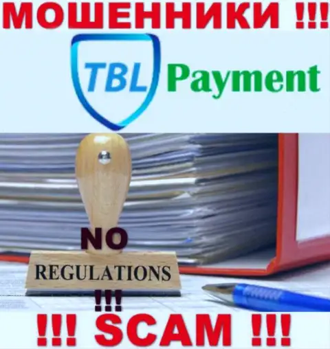Избегайте ТБЛПеймент - можете остаться без денежных средств, ведь их деятельность абсолютно никто не регулирует