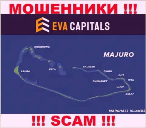 С конторой EvaCapitals Com не рекомендуем иметь дела, место регистрации на территории Majuro, Marshall Islands