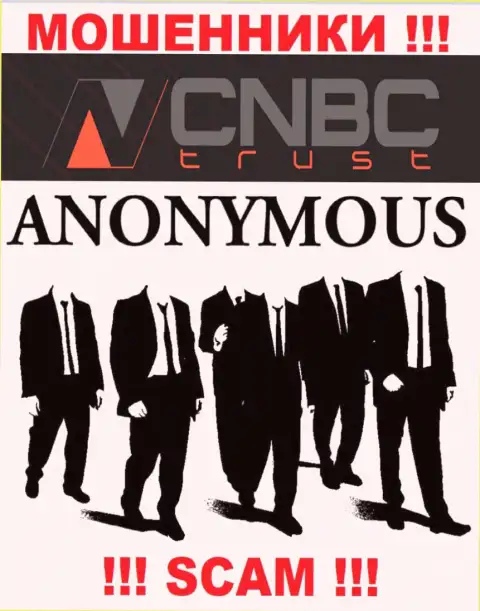 У internet мошенников CNBC-Trust Com неизвестны начальники - прикарманят денежные средства, жаловаться будет не на кого