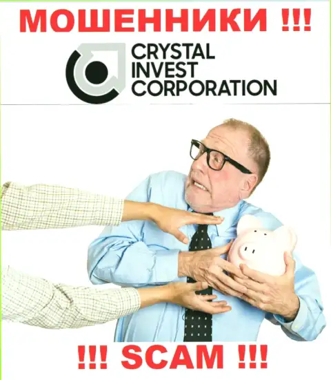Crystal Invest Corporation пообещали полное отсутствие риска в сотрудничестве ? Имейте ввиду - ЛОХОТРОН !!!