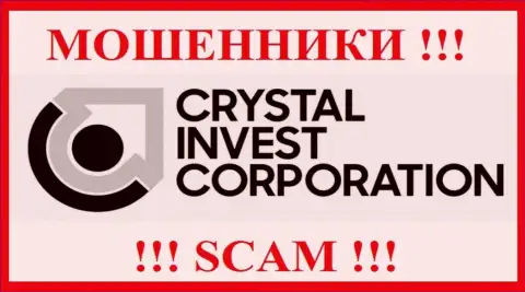 Crystal Invest Corporation - это SCAM !!! ВОРЮГА !!!