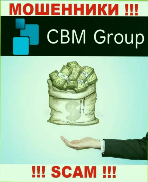 Аферисты из организации CBM-Group Comтребуют дополнительные финансовые вливания, не поведитесь
