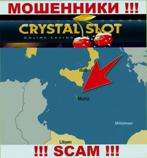 Malta - именно здесь, в оффшорной зоне, пустили корни internet аферисты CrystalSlot Com
