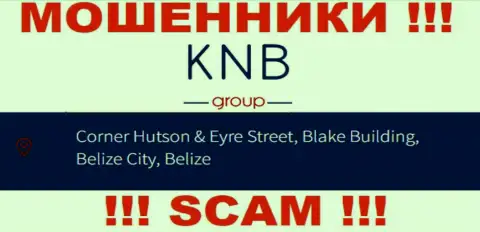 Финансовые средства из конторы KNB Group вернуть обратно не выйдет, потому что находятся они в оффшоре - Corner Hutson & Eyre Street, Blake Building, Belize City, Belize