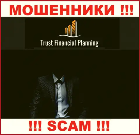 Прямые руководители Trust Financial Planning Ltd предпочли скрыть всю информацию о себе