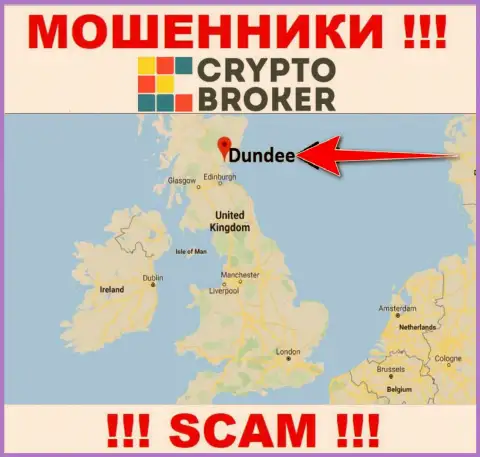 Крипто Брокер свободно лишают денег, так как обосновались на территории - Dundee, Scotland