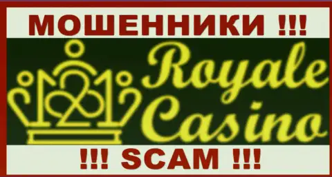 Royale Casino - это ЛОХОТРОНЩИК ! SCAM !!!